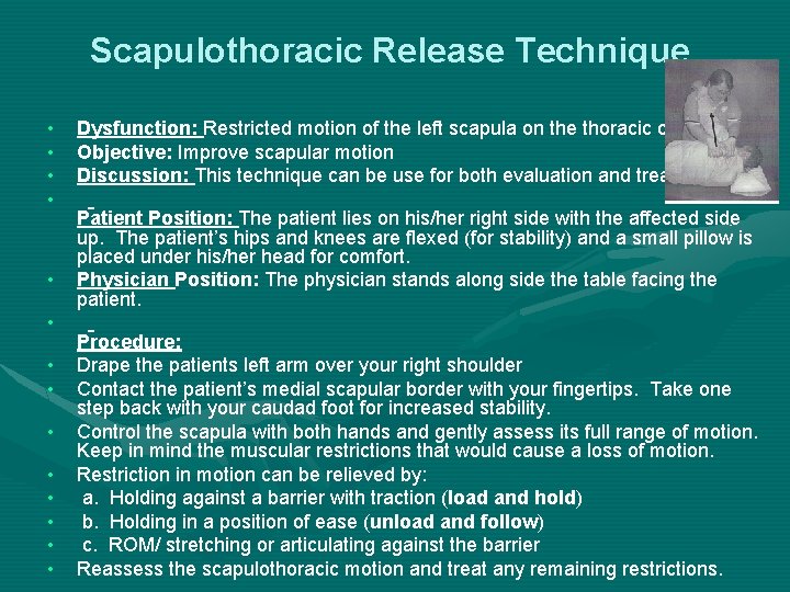 Scapulothoracic Release Technique • • • • Dysfunction: Restricted motion of the left scapula