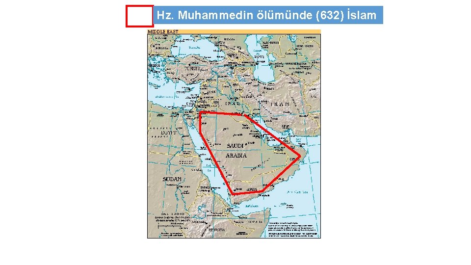 Hz. Muhammedin ölümünde (632) İslam 