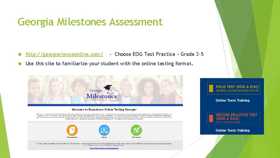 Georgia Milestones Assessment http: //gaexperienceonline. com/ - Choose EOG Test Practice – Grade 3