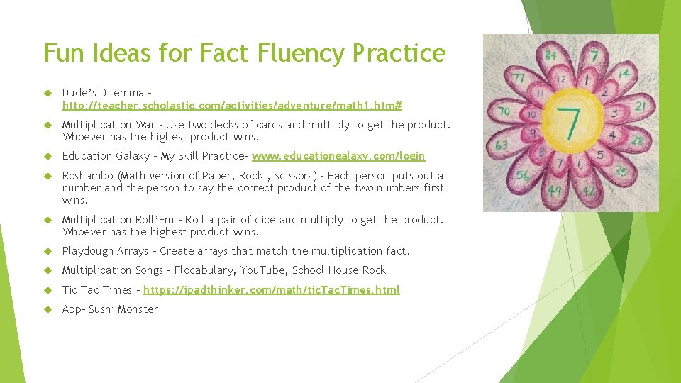 Fun Ideas for Fact Fluency Practice Dude’s Dilemma http: //teacher. scholastic. com/activities/adventure/math 1. htm#