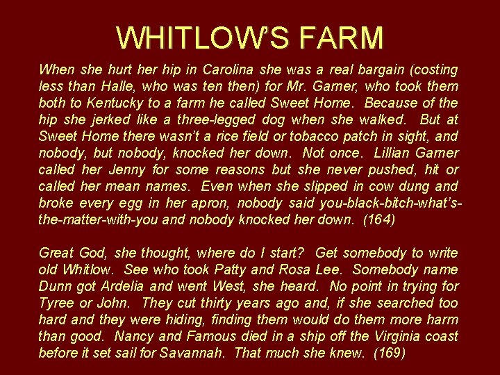 WHITLOW’S FARM When she hurt her hip in Carolina she was a real bargain