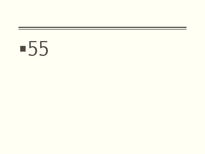 § 55 § 55