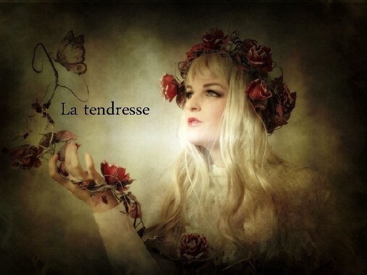 La tendresse 