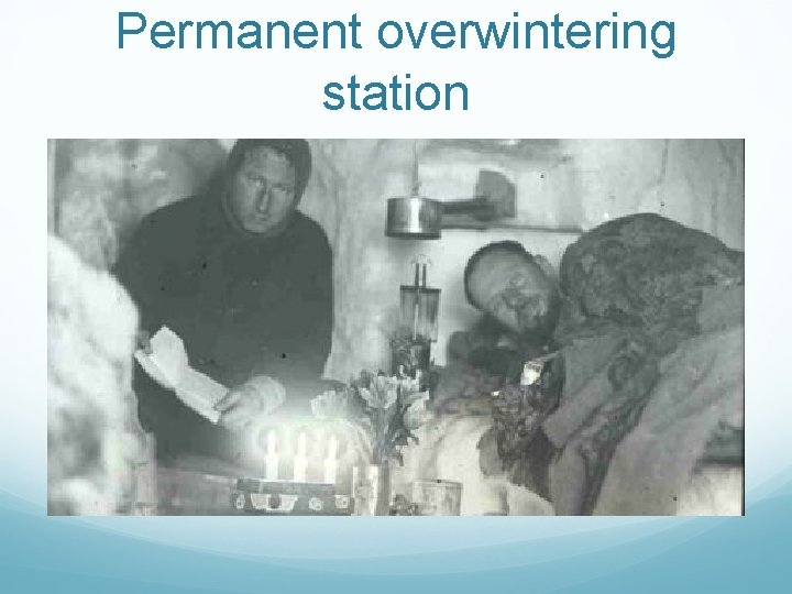 Permanent overwintering station 