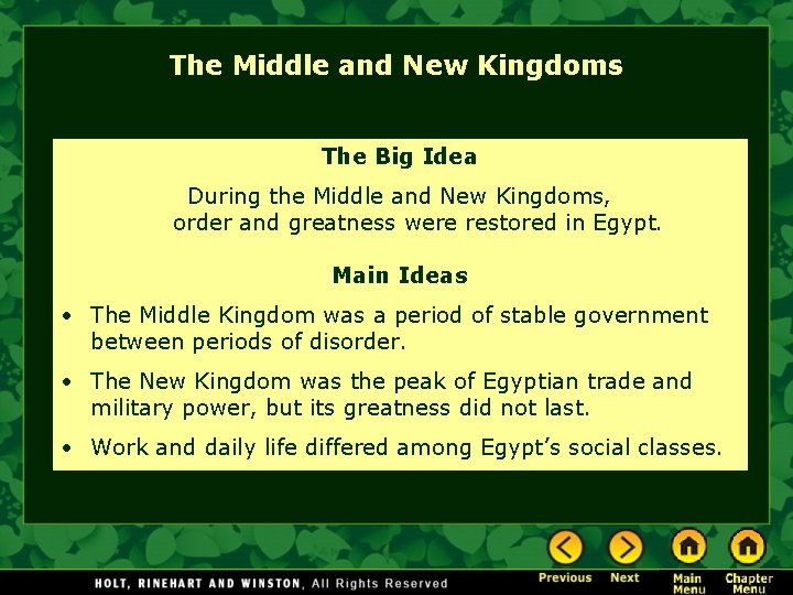 The Middle and New Kingdoms The Big Idea During the Middle and New Kingdoms,