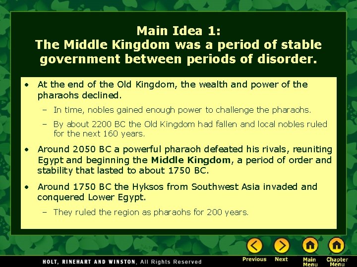 Main Idea 1: The Middle Kingdom was a period of stable government between periods