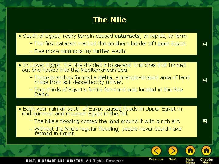 The Nile • South of Egypt, rocky terrain caused cataracts, or rapids, to form.