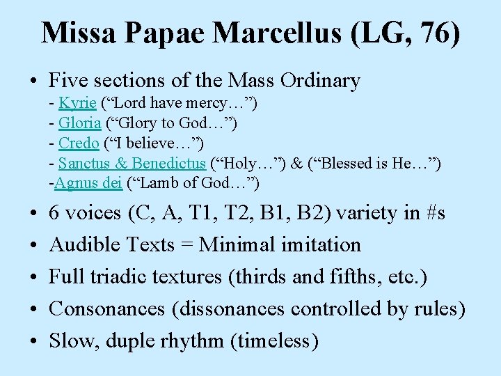 Missa Papae Marcellus (LG, 76) • Five sections of the Mass Ordinary - Kyrie