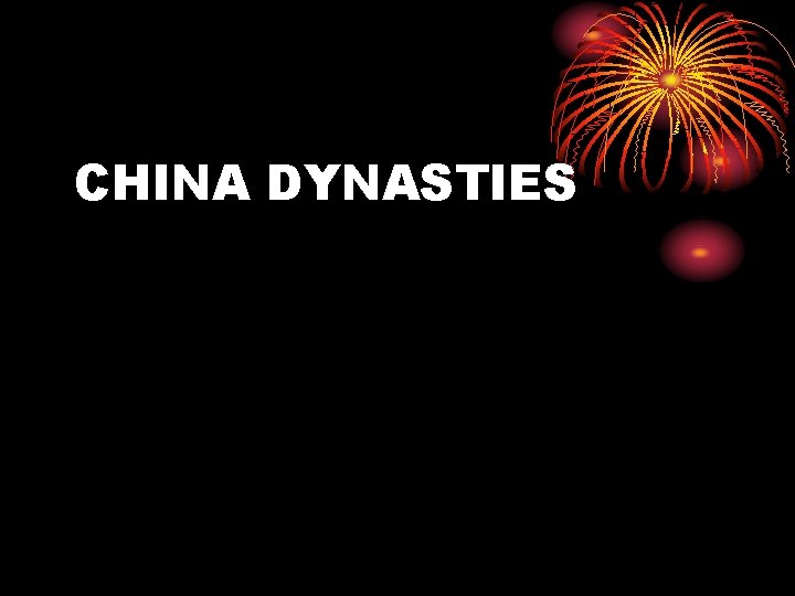 CHINA DYNASTIES 