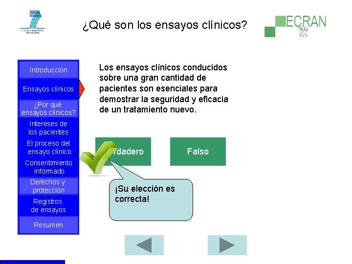 ¿Qué son los ensayos clínicos? Introducción Ensayos clínicos ¿Por qué ensayos clínicos? Los ensayos