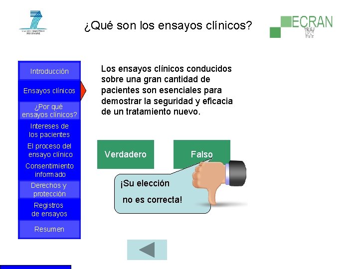 ¿Qué son los ensayos clínicos? Introducción Ensayos clínicos ¿Por qué ensayos clínicos? Los ensayos