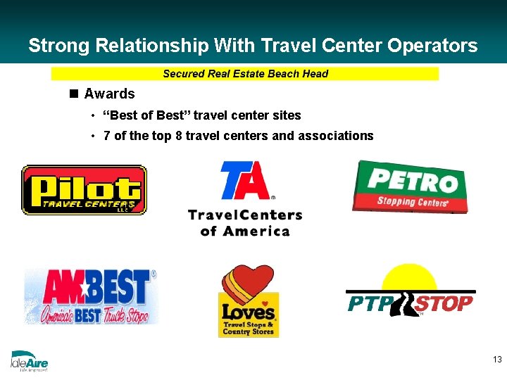 Strong Relationship With Travel Center Operators n Awards • “Best of Best” travel center