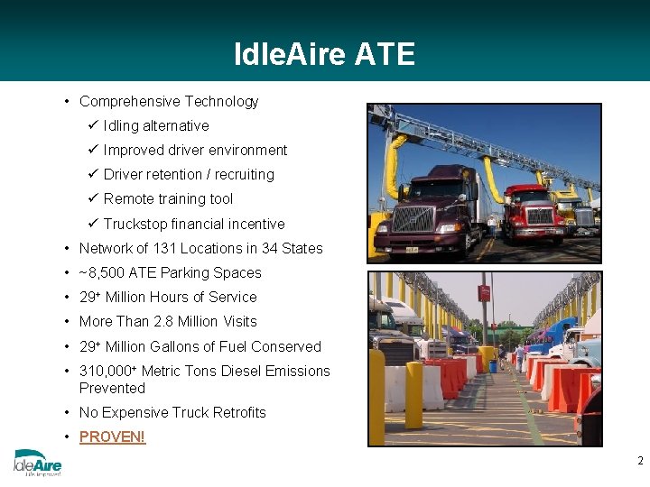 Idle. Aire ATE • Comprehensive Technology ü Idling alternative ü Improved driver environment ü