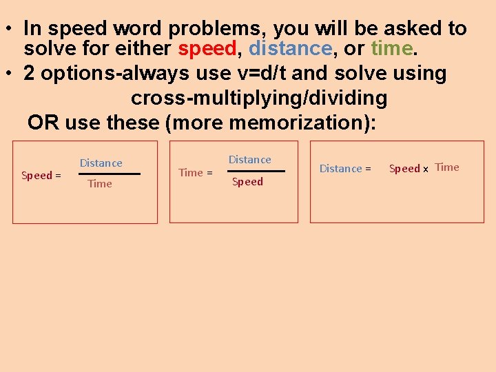  • In speed word problems, you will be asked to solve for either