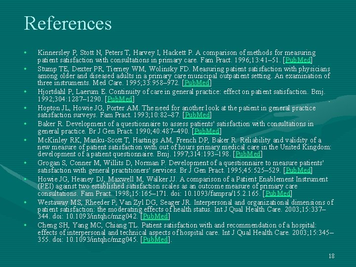 References • • • Kinnersley P, Stott N, Peters T, Harvey I, Hackett P.