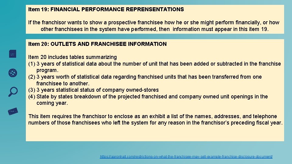 Item 19: FINANCIAL PERFORMANCE REPRENSENTATIONS If the franchisor wants to show a prospective franchisee