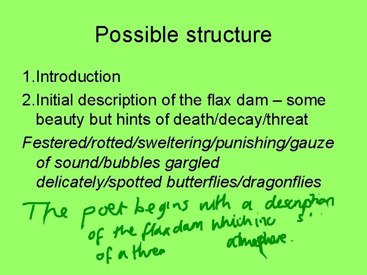 Possible structure 1. Introduction 2. Initial description of the flax dam – some beauty