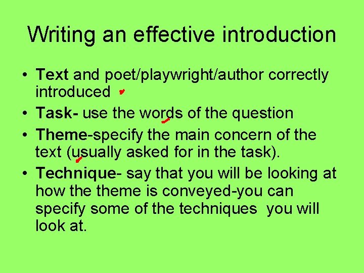 Writing an effective introduction • Text and poet/playwright/author correctly introduced • Task- use the