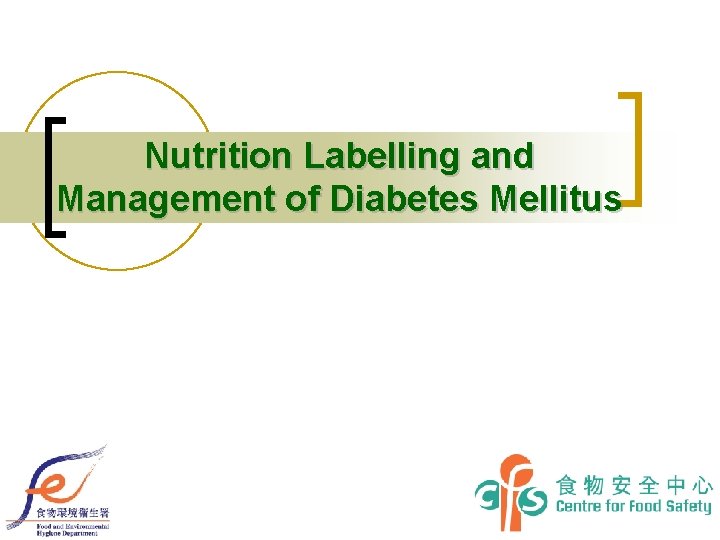 Nutrition Labelling and Management of Diabetes Mellitus 