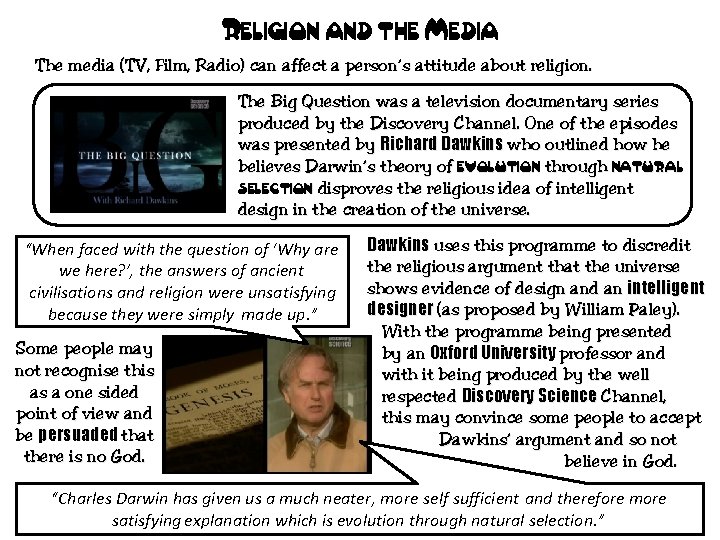 Religion and the Media The media (TV, Film, Radio) can affect a person’s attitude