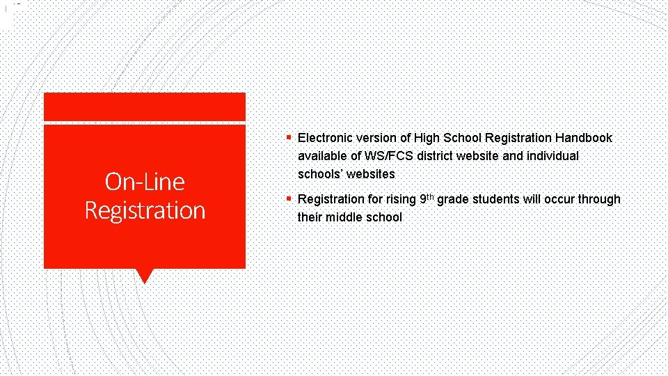 (No | § Electronic version of High School Registration Handbook On-Line Registration available of