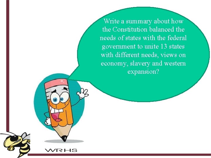 Write a summary about how the Constitution balanced the needs of states with the