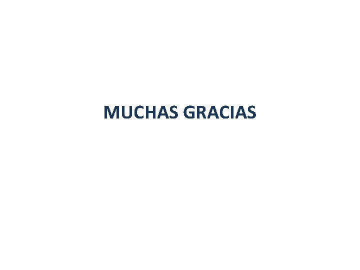 MUCHAS GRACIAS 