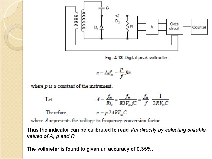 Thus the indicator can be calibrated to read Vm directly by selecting suitable values