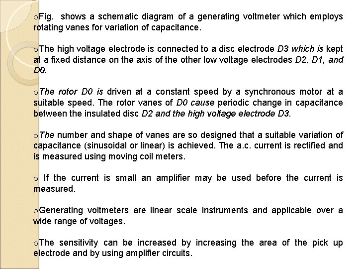 o. Fig. shows a schematic diagram of a generating voltmeter which employs rotating vanes