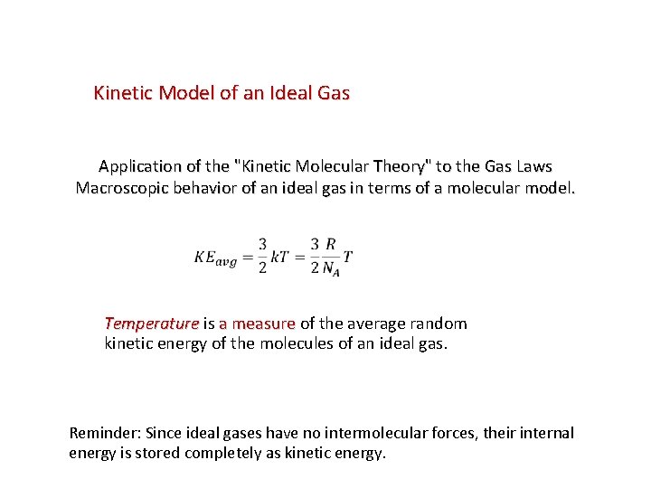 Kinetic Model of an Ideal Gas Application of the "Kinetic Molecular Theory" to the