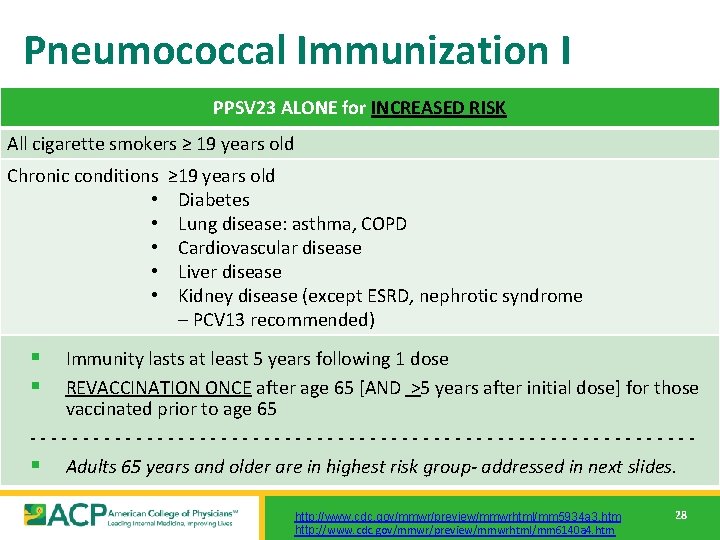 Pneumococcal Immunization I PPSV 23 ALONE for INCREASED RISK 28 All cigarette smokers ≥