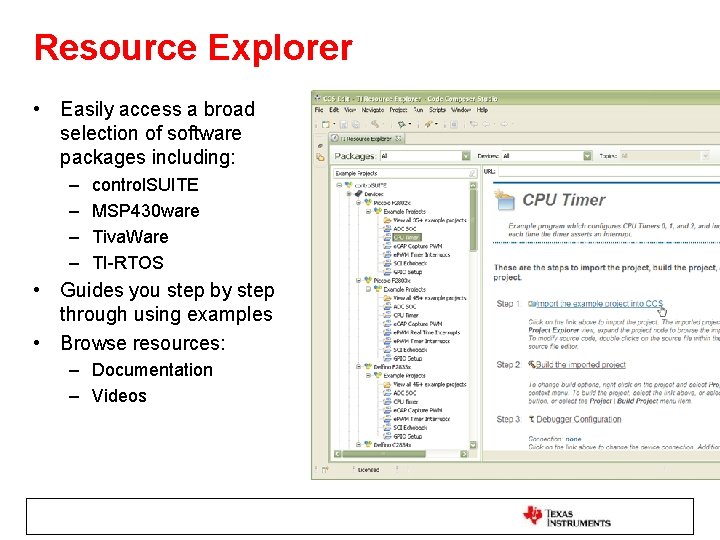 Resource Explorer • Easily access a broad selection of software packages including: – –