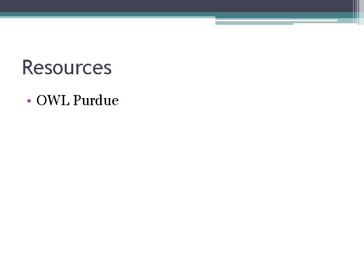 Resources • OWL Purdue 