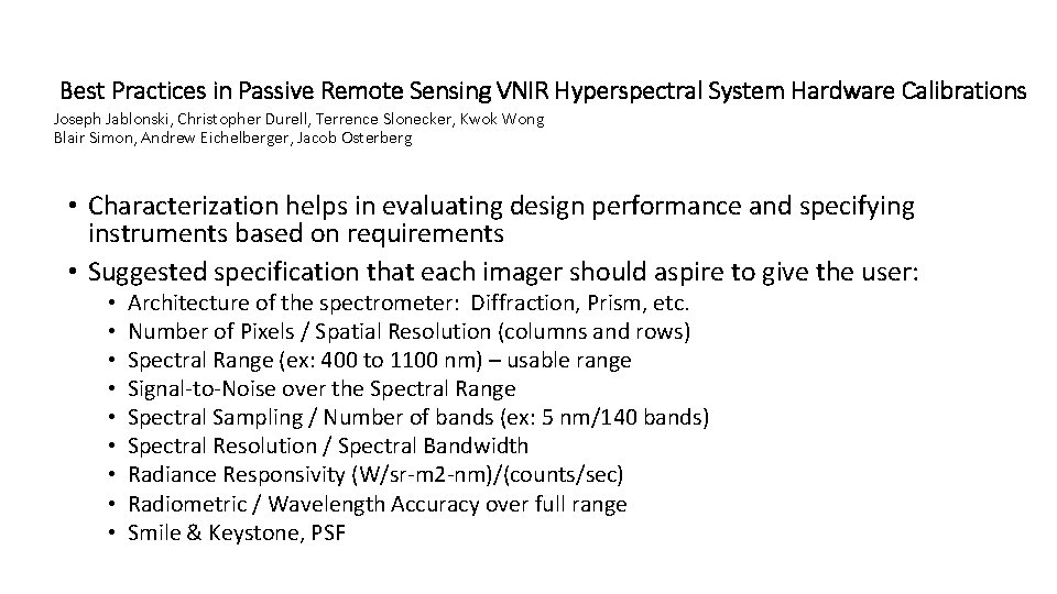 Best Practices in Passive Remote Sensing VNIR Hyperspectral System Hardware Calibrations Joseph Jablonski, Christopher