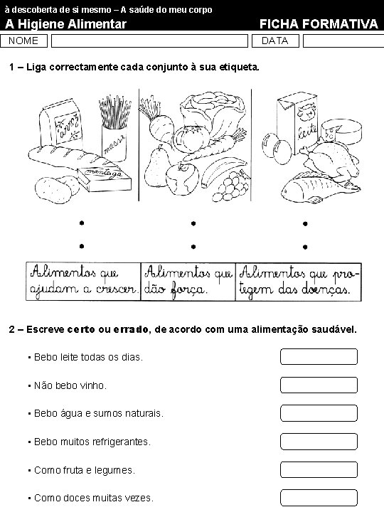 à descoberta de si mesmo – A saúde do meu corpo A Higiene Alimentar