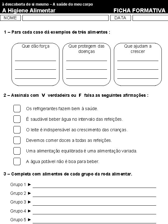 à descoberta de si mesmo – A saúde do meu corpo A Higiene Alimentar