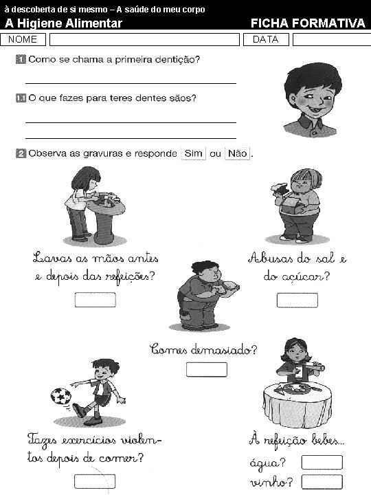 à descoberta de si mesmo – A saúde do meu corpo A Higiene Alimentar