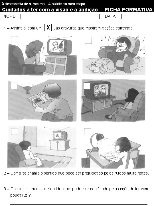 à descoberta de si mesmo – A saúde do meu corpo Cuidados a ter