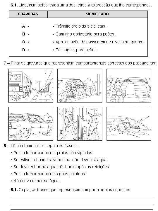 6. 1. Liga, com setas, cada uma das letras à expressão que lhe corresponde.