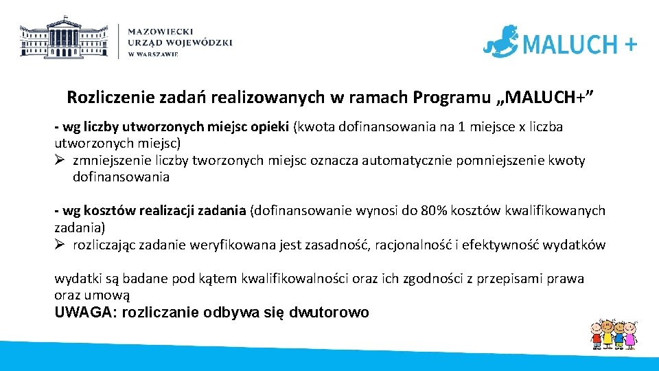 Rozliczenie zadań realizowanych w ramach Programu „MALUCH+” - wg liczby utworzonych miejsc opieki (kwota