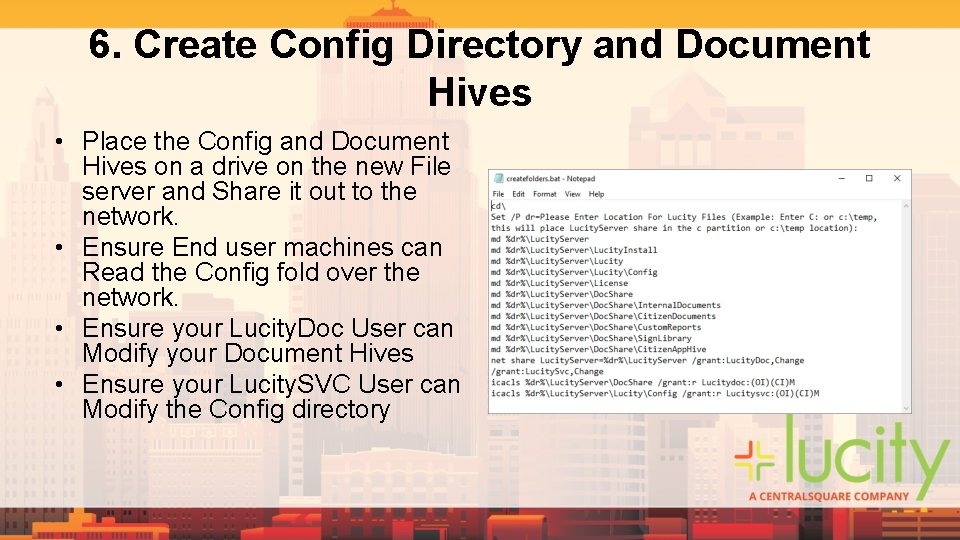 6. Create Config Directory and Document Hives • Place the Config and Document Hives 6. Create Config Directory and Document Hives • Place the Config and Document Hives