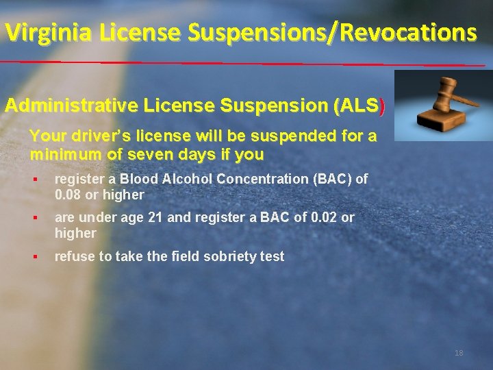 Virginia License Suspensions/Revocations Administrative License Suspension (ALS) Your driver’s license will be suspended for Virginia License Suspensions/Revocations Administrative License Suspension (ALS) Your driver’s license will be suspended for