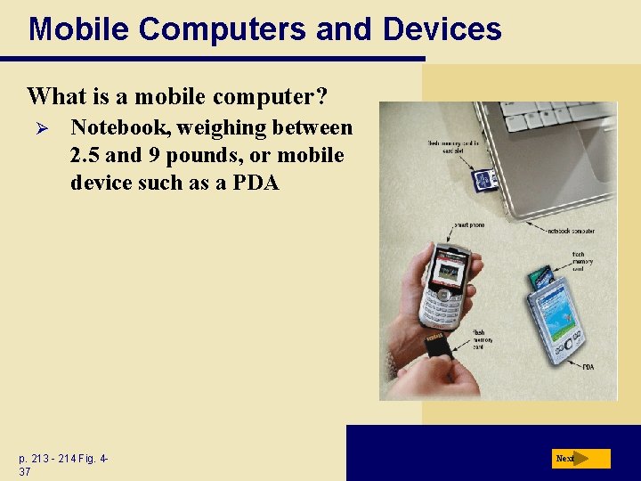 Mobile Computers and Devices What is a mobile computer? Ø Notebook, weighing between 2.