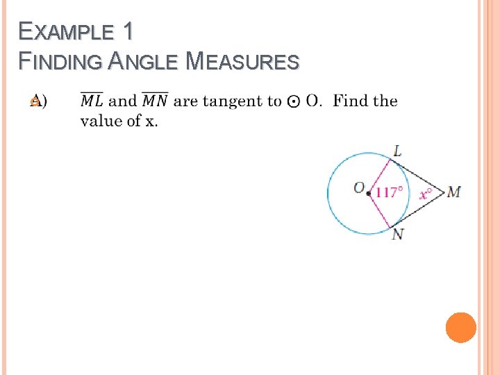 EXAMPLE 1 FINDING ANGLE MEASURES 