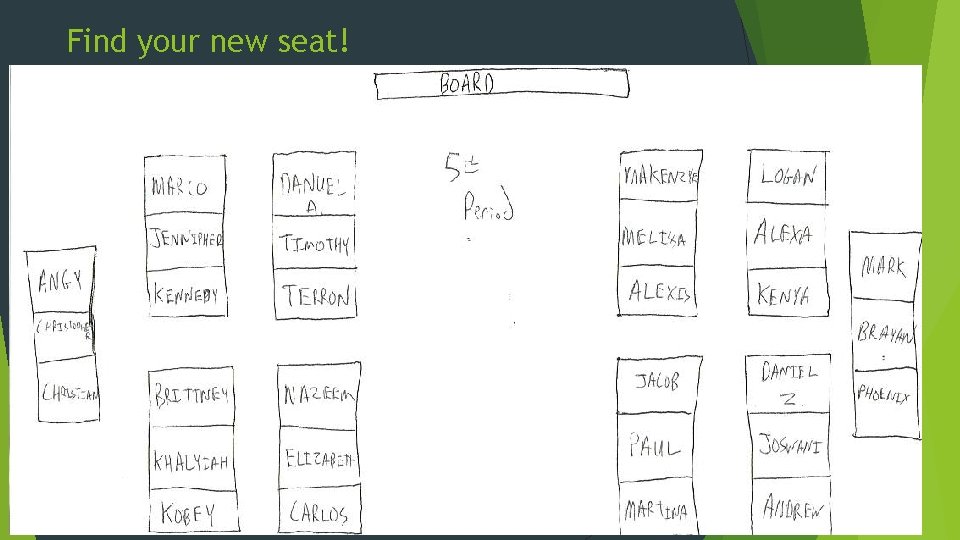 Find your new seat! 