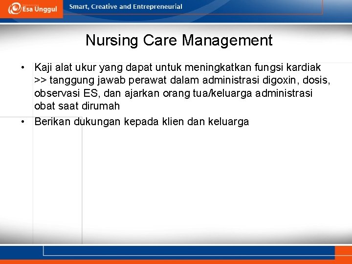 Nursing Care Management • Kaji alat ukur yang dapat untuk meningkatkan fungsi kardiak >>