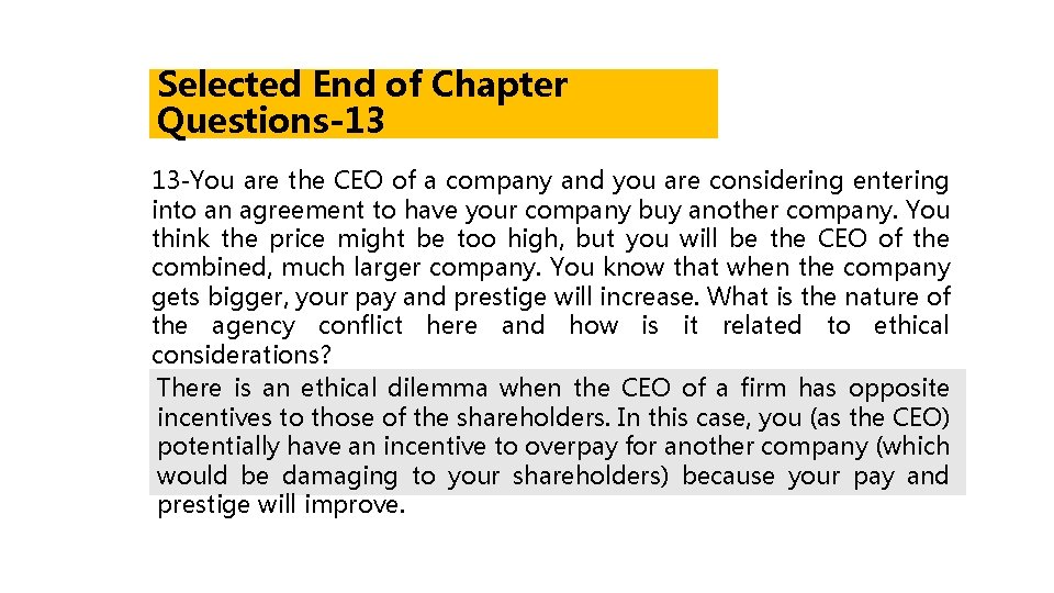 Selected End of Chapter Questions-13 13 -You are the CEO of a company and