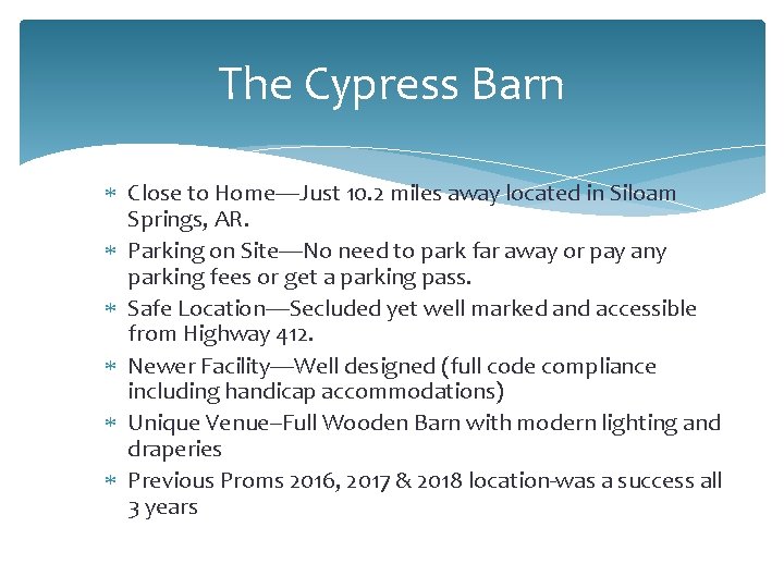 The Cypress Barn Close to Home—Just 10. 2 miles away located in Siloam Springs,