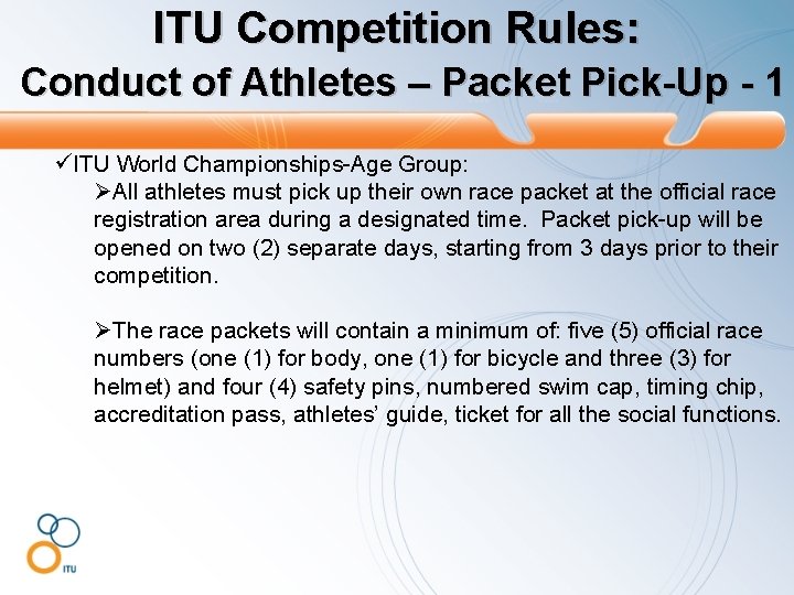 ITU Competition Rules: Conduct of Athletes – Packet Pick-Up - 1 üITU World Championships-Age