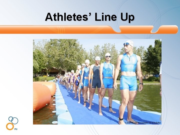 Athletes’ Line Up 